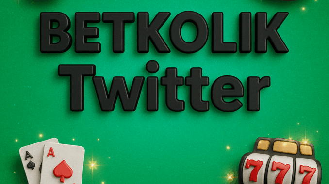 Betkolik Twitter